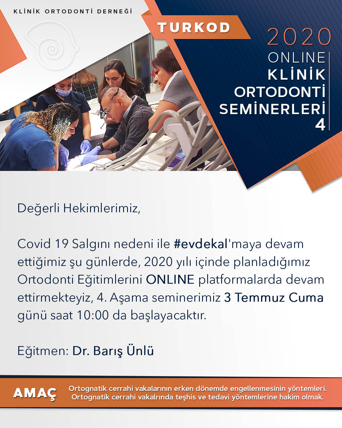 ONLINE ORTODONTİ SEMİNERİ 4. AŞAMA – TEMMUZ 2020