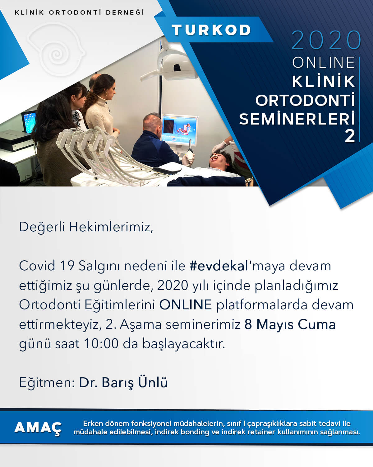 ONLINE ORTODONTİ SEMİNERİ 2. AŞAMA – MAYIS 2020
